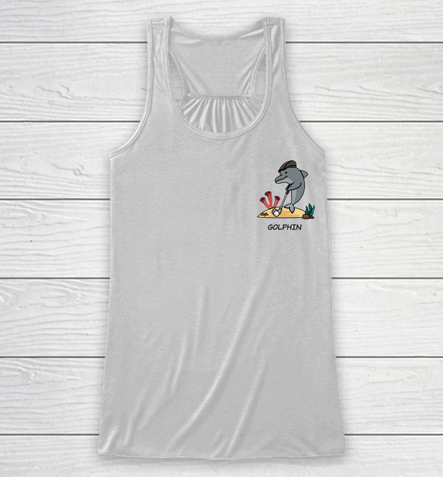 All Everything Dolphin Golphin Racerback Tank