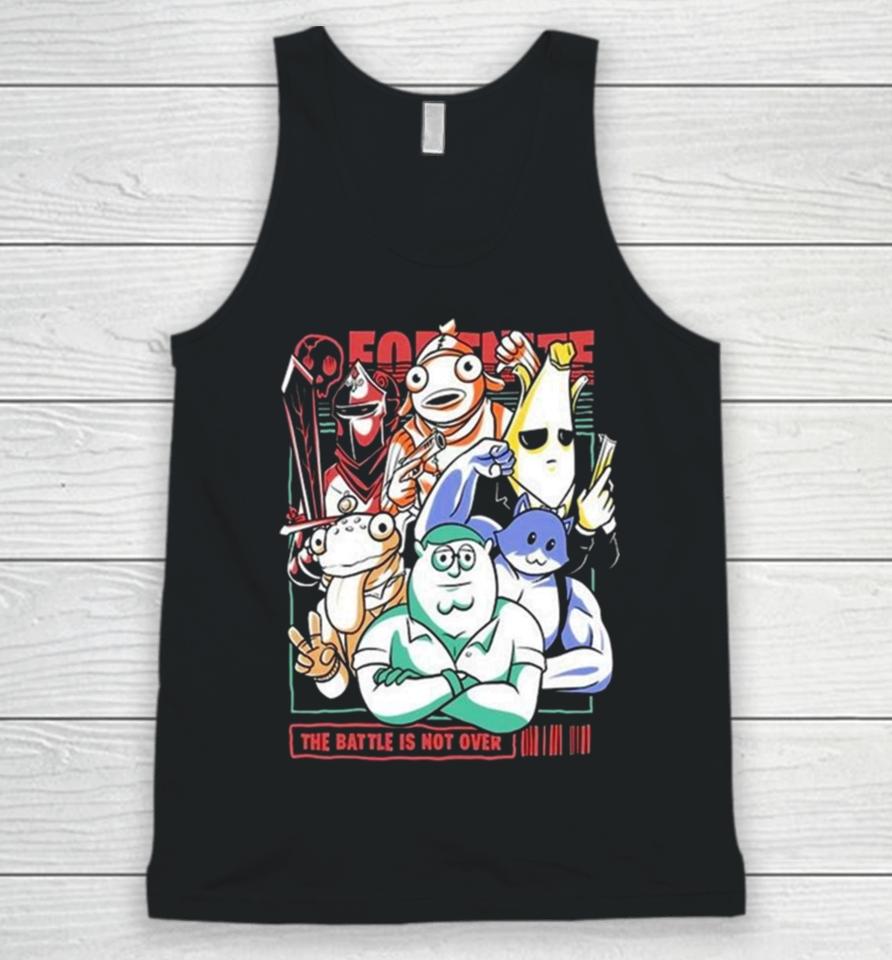 All Heroes Fortnite The Battle Is Not Over Unisex Tank Top