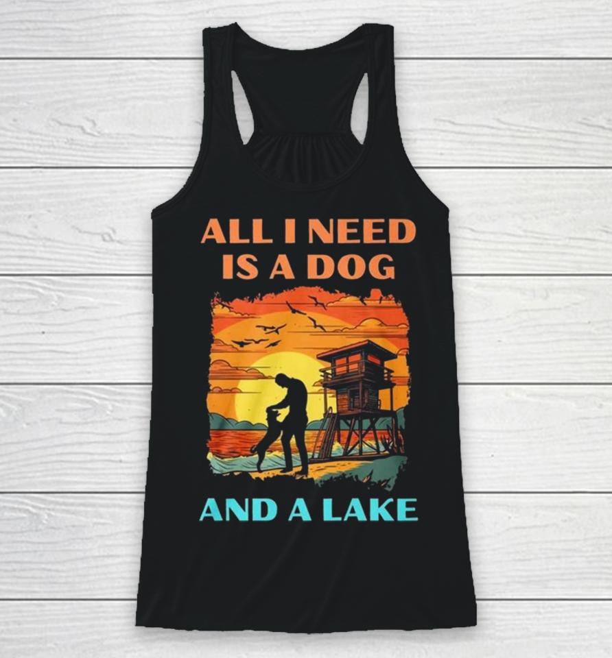 All I Need Is A Dog And A Lake Vintage Racerback Tank
