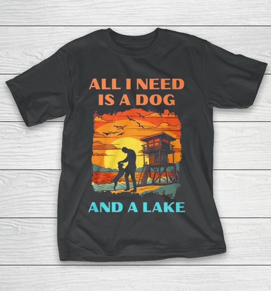 All I Need Is A Dog And A Lake Vintage T-Shirt