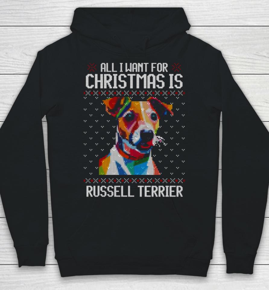 All I Want For Christmas Is Jack Russell Terrier Christmas For Dog Lover Hoodie