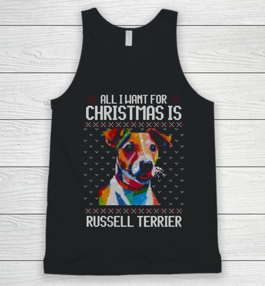 All I Want For Christmas Is Jack Russell Terrier Christmas For Dog Lover Unisex Tank Top