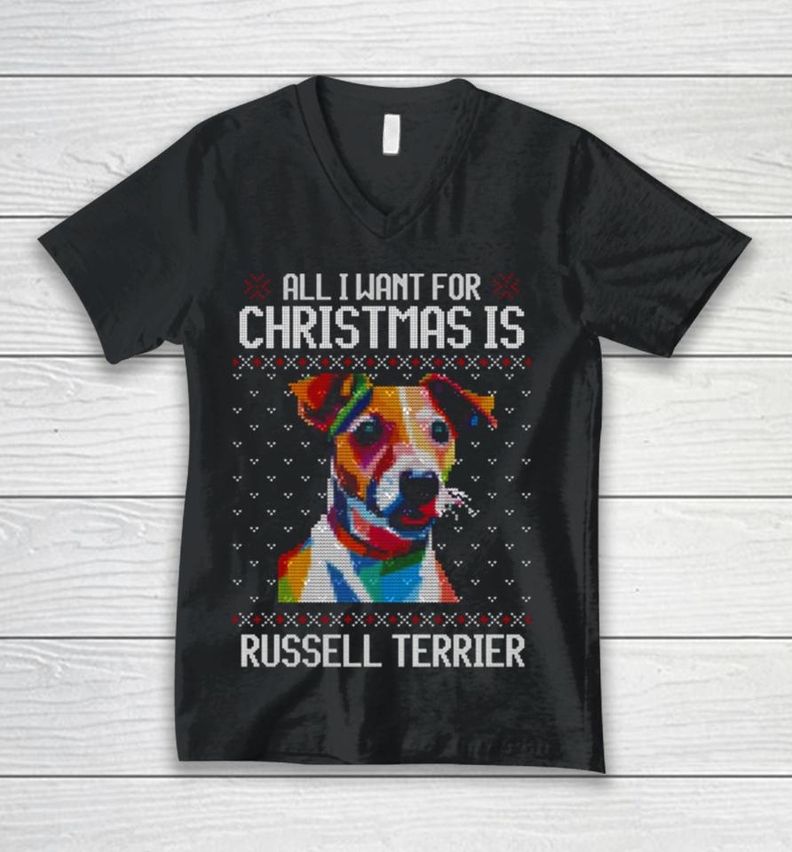 All I Want For Christmas Is Jack Russell Terrier Christmas For Dog Lover Unisex V-Neck T-Shirt