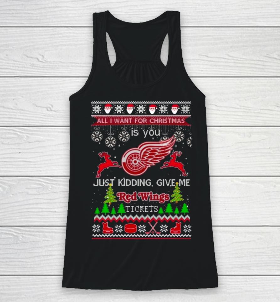 All I Want For Christmas Is You Detroit Red Wings Ice Hockey Ugly Christmas 2023 Racerback Tank