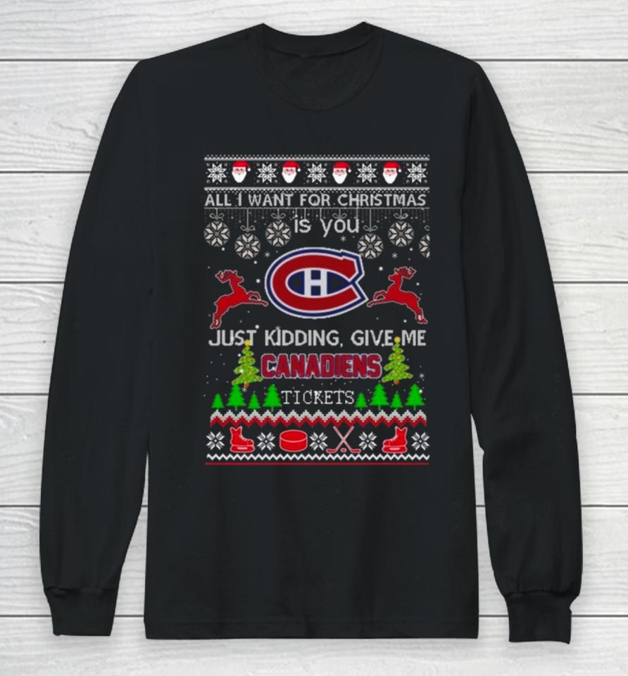 All I Want For Christmas Is You Montreal Canadiens Ice Hockey Ugly Christmas 2023 Long Sleeve T-Shirt