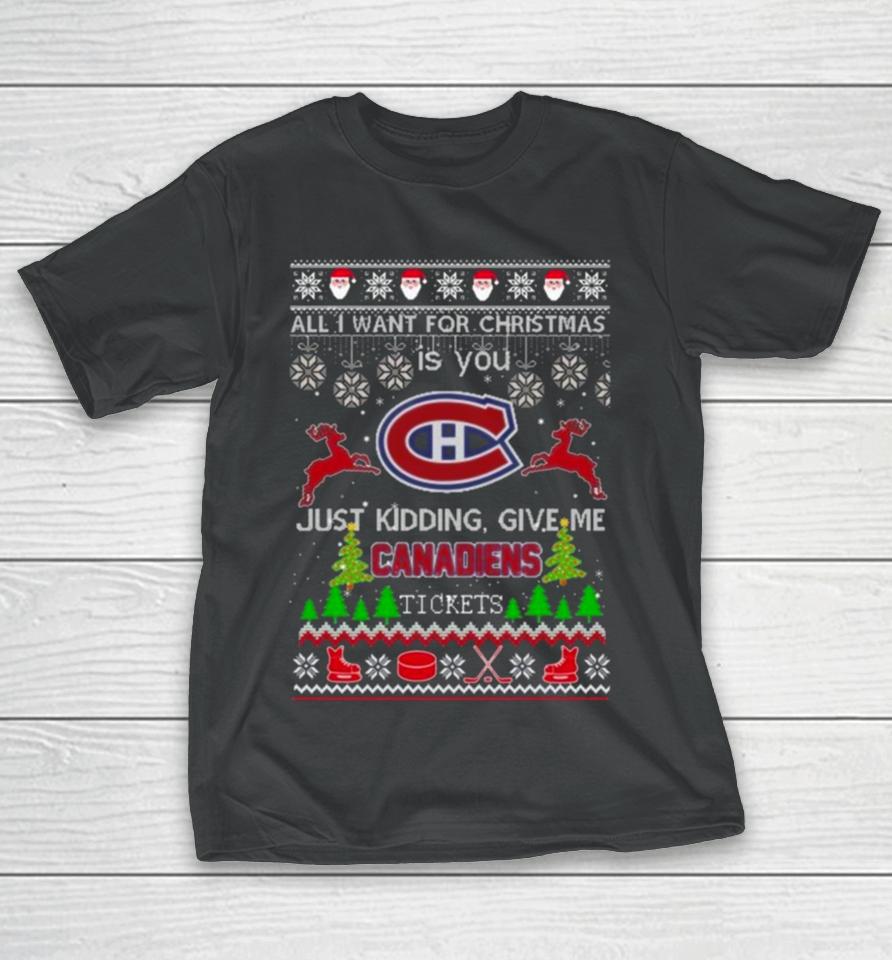 All I Want For Christmas Is You Montreal Canadiens Ice Hockey Ugly Christmas 2023 T-Shirt