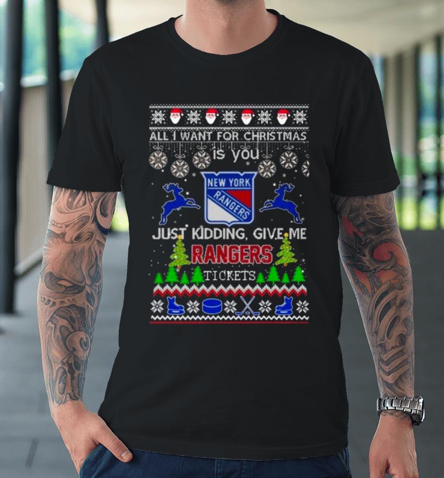 All I Want For Christmas Is You New York Rangers Ice Hockey Ugly Christmas 2023 Premium T-Shirt