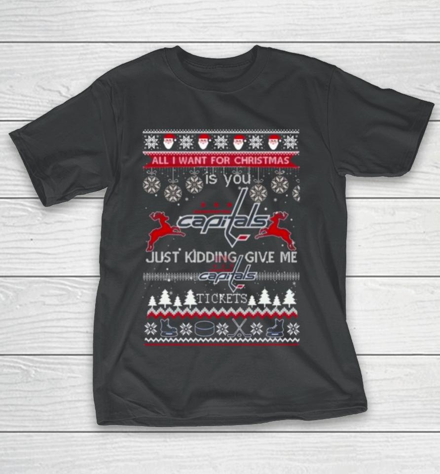 All I Want For Christmas Is You Washington Capitals Ice Hockey Ugly Christmas 2023 T-Shirt