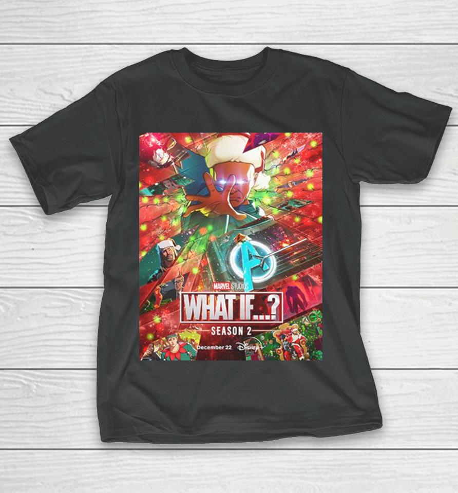 All New Episodes Of Marvel Studios What If Are Coming To Disney Plus On December 12 Holiday Poster Gift T-Shirt