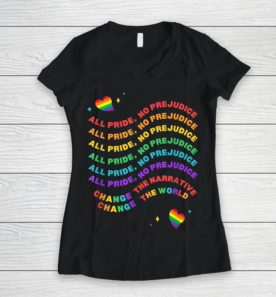 All Pride No Prejudice Pride Month Women V-Neck T-Shirt