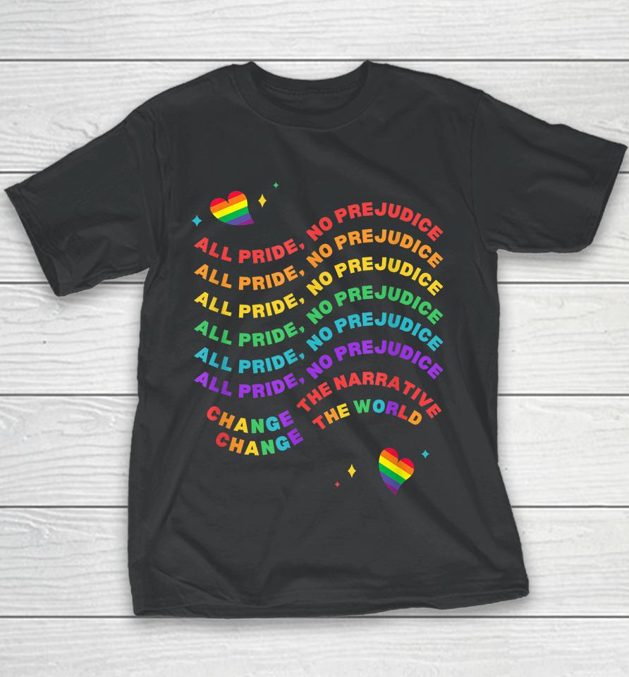 All Pride No Prejudice Pride Month Youth T-Shirt
