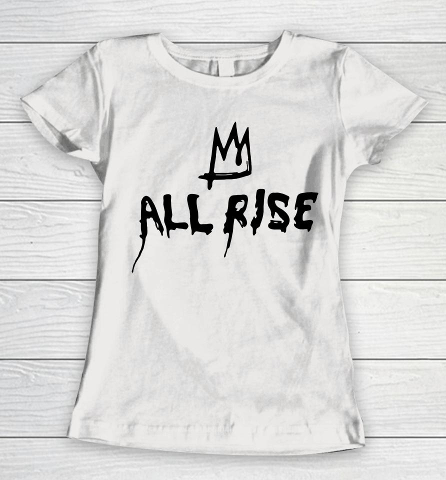 All Rise Women T-Shirt
