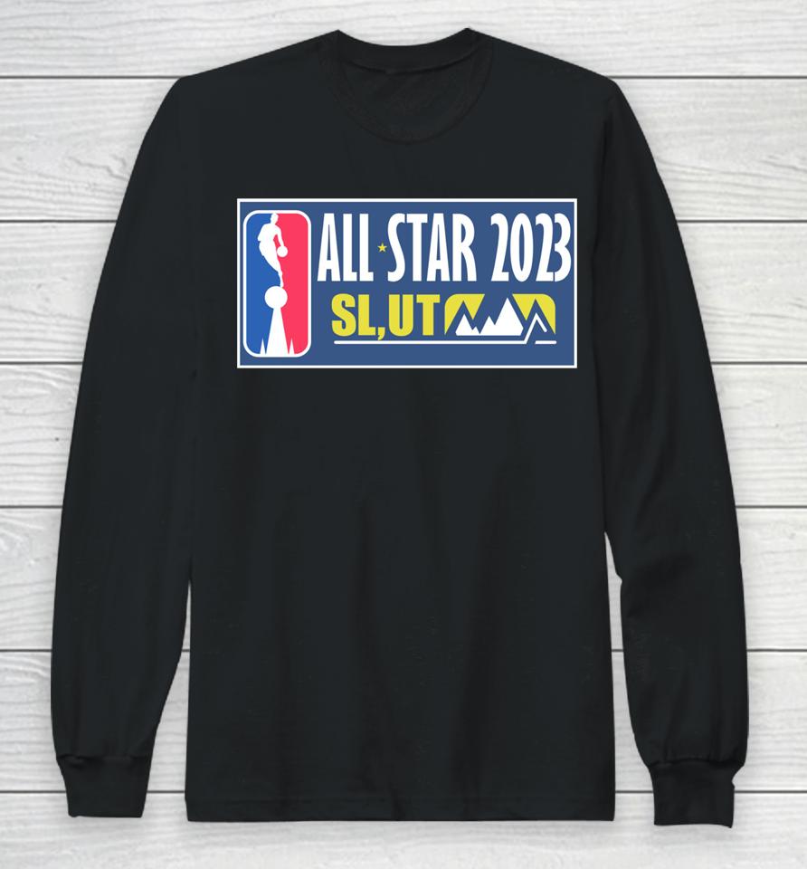 All Star Slut 2023 Nba Long Sleeve T-Shirt