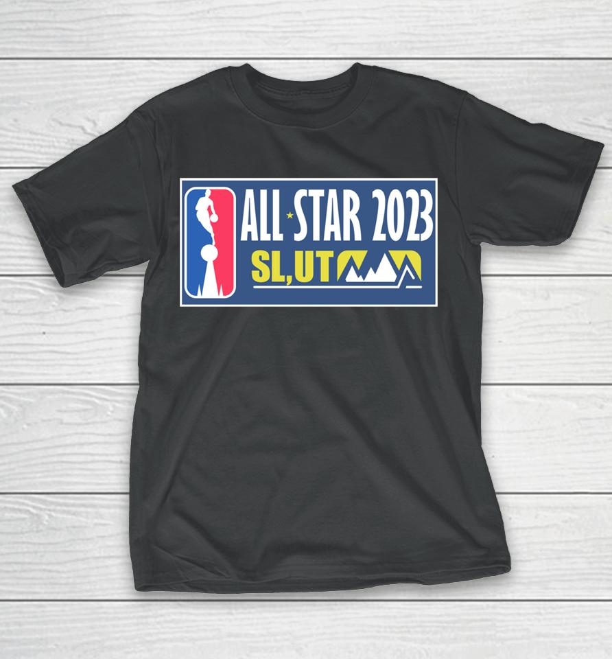 All Star Slut 2023 Nba T-Shirt