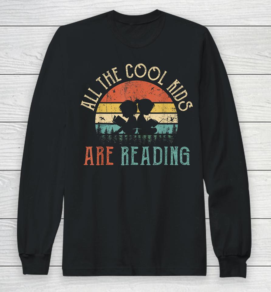 All The Cool Kids Are Reading Book Vintage Long Sleeve T-Shirt