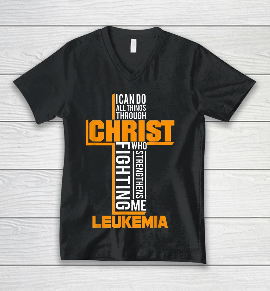 All Things Through Christ Leukemia Warrior Awareness Unisex V-Neck T-Shirt