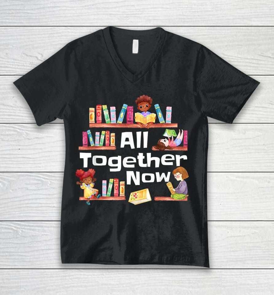 All Together Now Summer Reading 2023 Library Books Librarian Unisex V-Neck T-Shirt