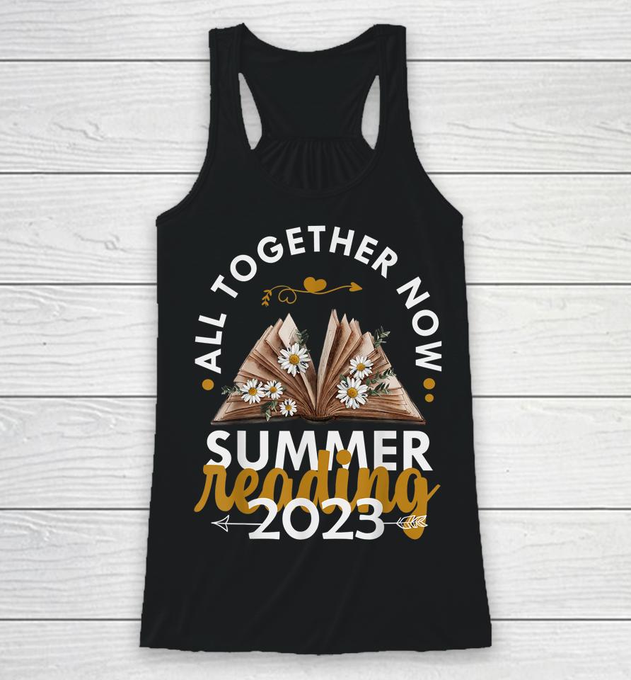 All Together Now Summer Reading 2023 Library Books Racerback Tank