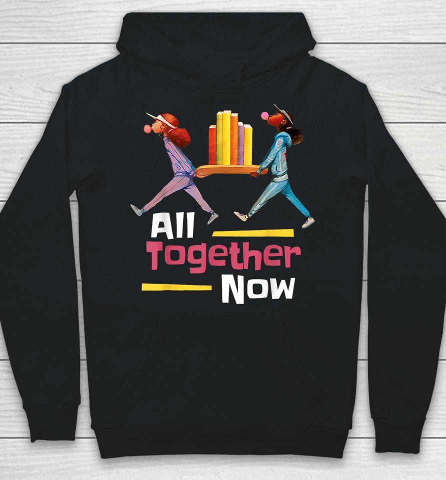 All Together Now Summer Reading Program 2023 Librarian Books Hoodie