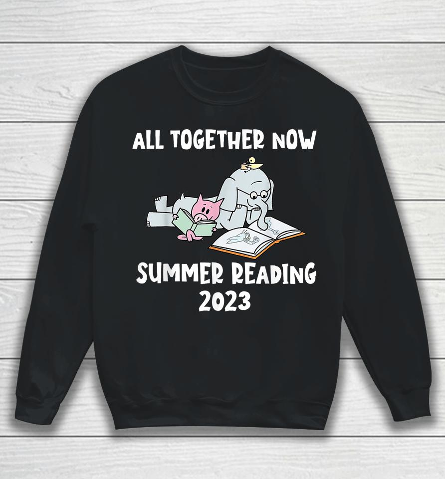 All Together Now Summer Reading Program 2023 Pig Elephant Sweatshirt