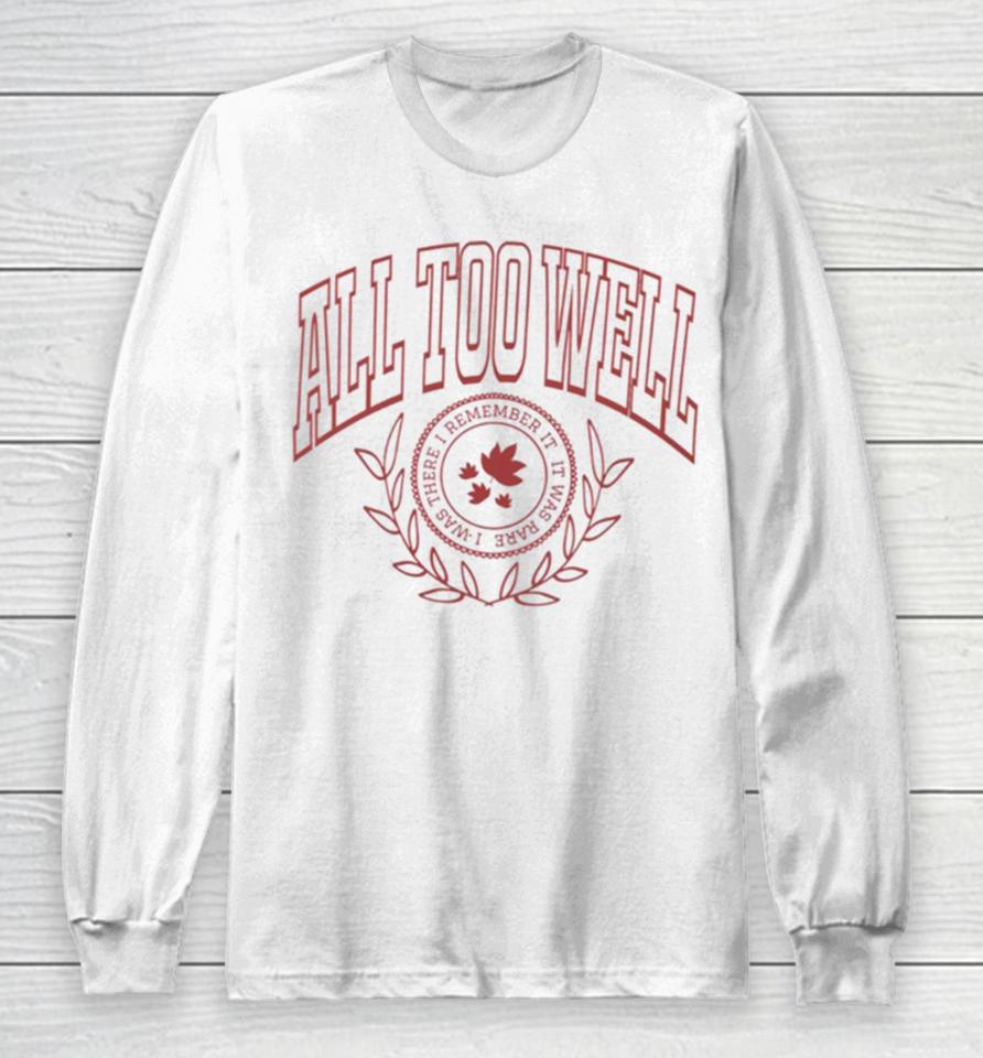 All Too Well Taylor Swift Retro Title Long Sleeve T-Shirt