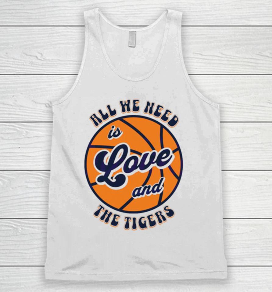 All We Need Is Love And The Tigers Basketball Unisex Tank Top