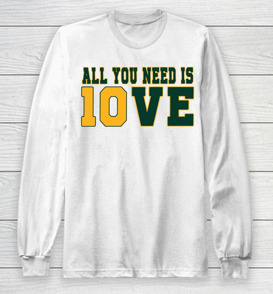 All You Need Is 10Ve Long Sleeve T-Shirt