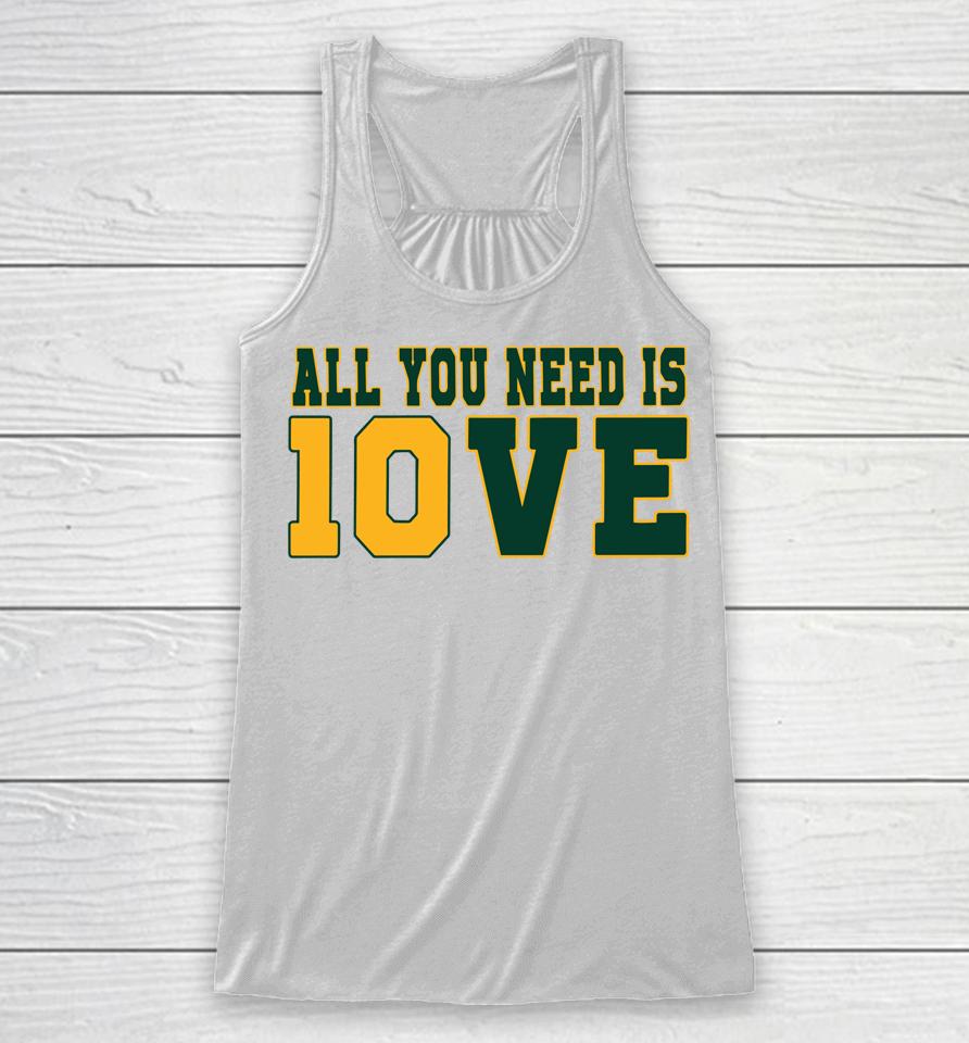 All You Need Is 10Ve Racerback Tank