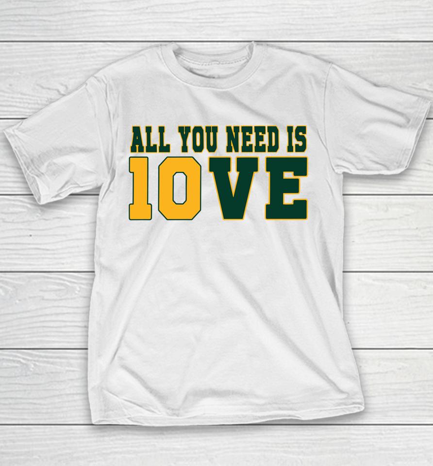 All You Need Is 10Ve Youth T-Shirt