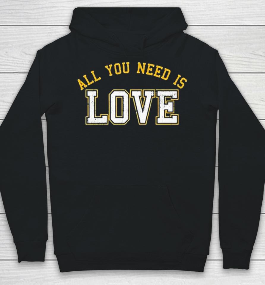 All You Need Is Love Cheeseheadtv Hoodie