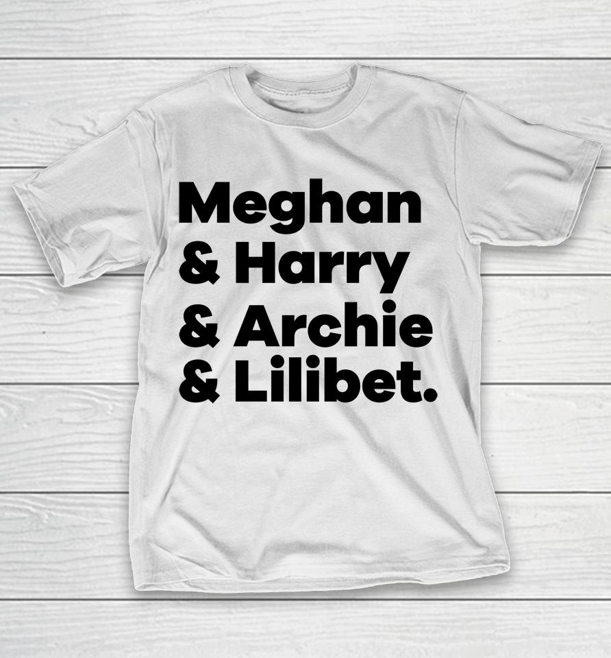 Ally M Meghan And Harry And Archie And Lilibet T-Shirt