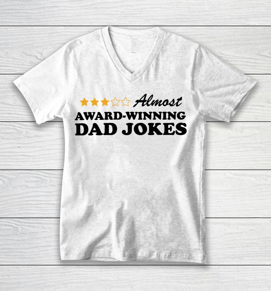 Almost Award Winning Dad Jokes Unisex Style Unisex V-Neck T-Shirt