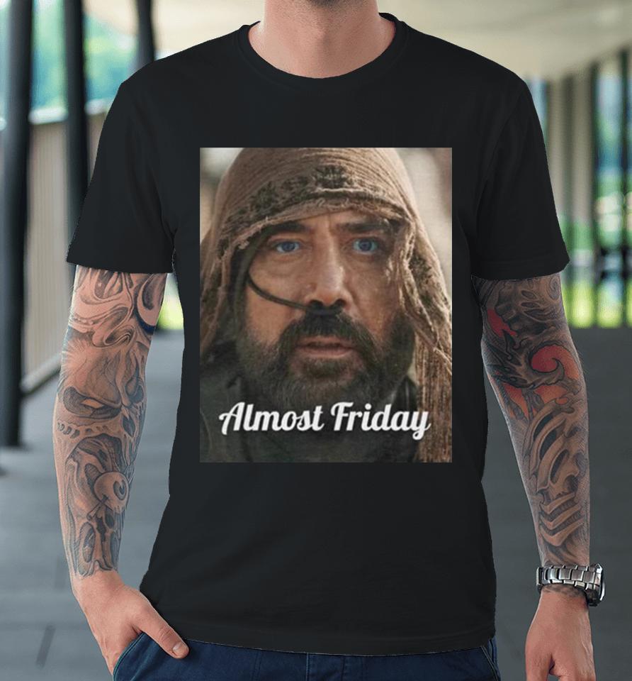 Almost Friday Dune Premium T-Shirt