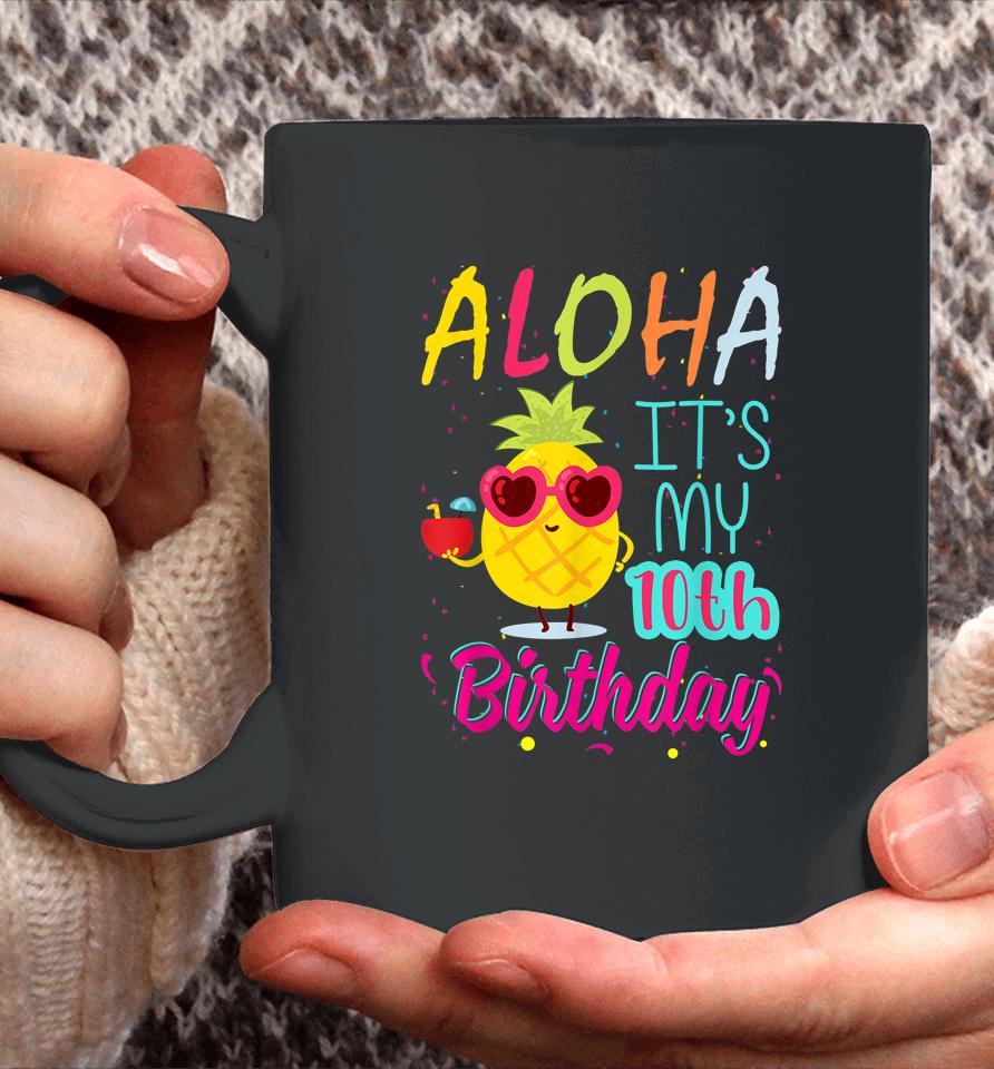 Aloha It's My 10Th Birthday Hawaiian 10 Years Toddler Luau Coffee Mug