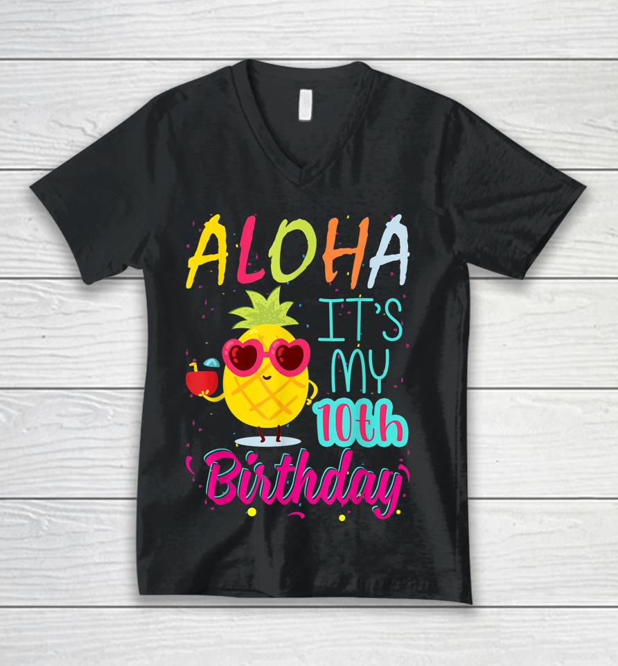 Aloha It's My 10Th Birthday Hawaiian 10 Years Toddler Luau Unisex V-Neck T-Shirt