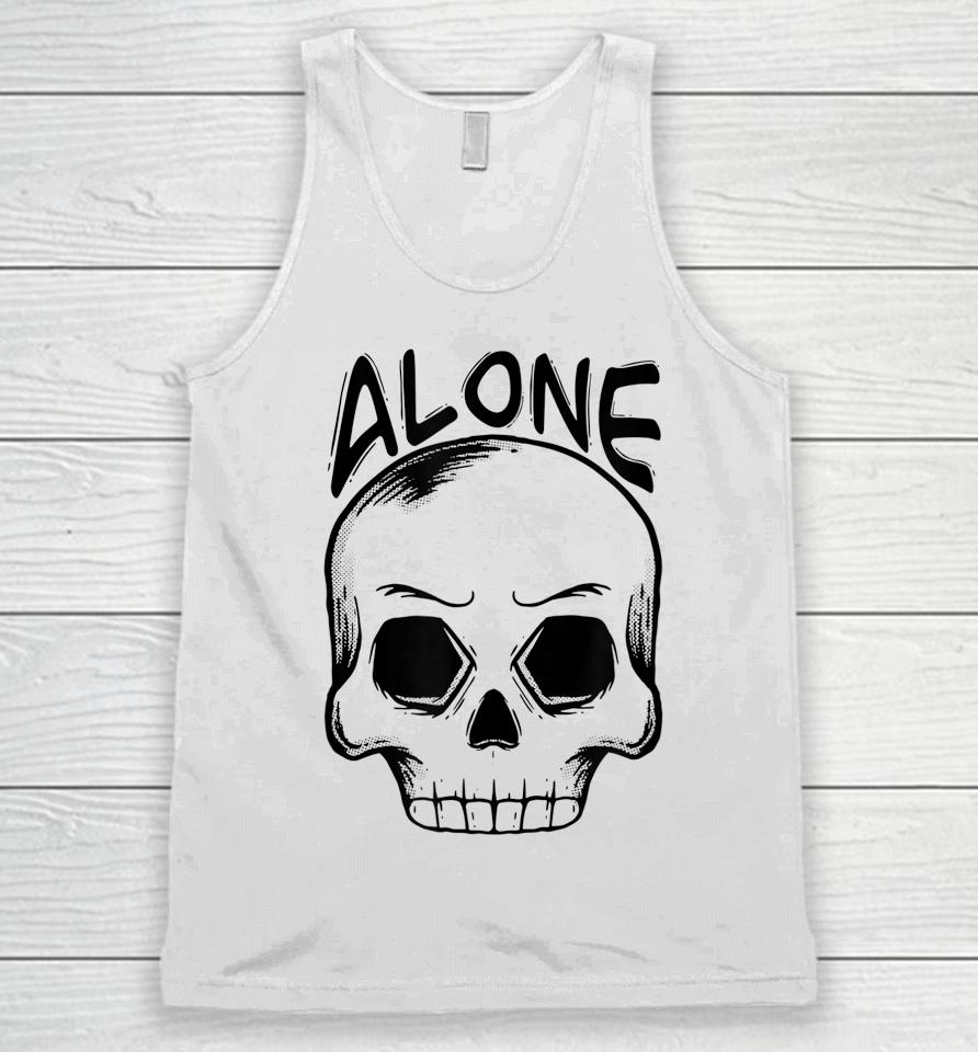 Alone Spooky Skull Halloween Trick Or Trick Gift And Present Unisex Tank Top