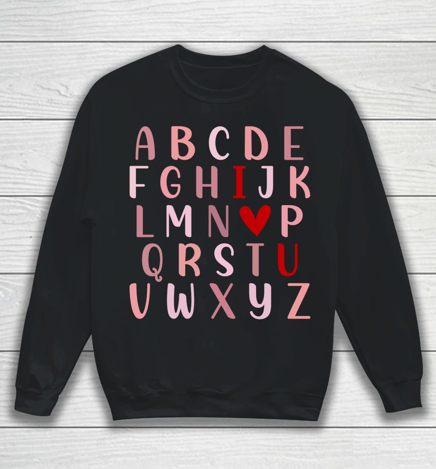 Alphabet Abc I Love You Valentines Day Funny English Teacher Sweatshirt
