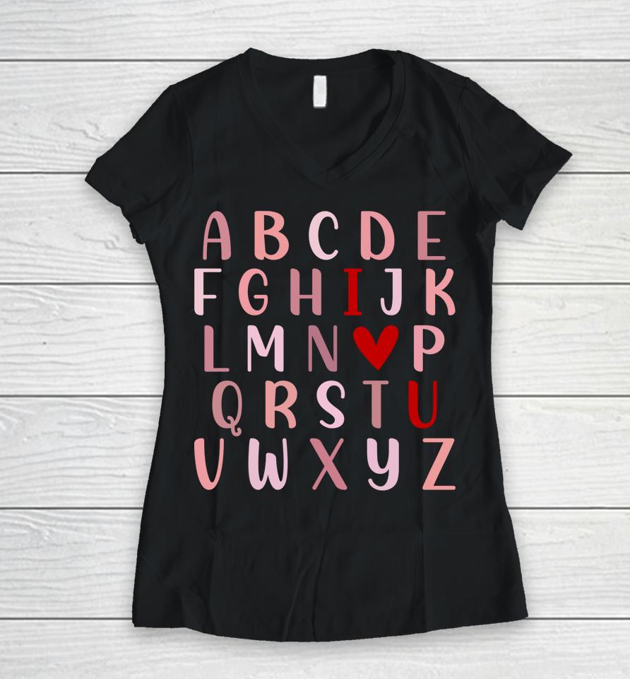 Alphabet Abc I Love You Valentines Day Funny English Teacher Women V-Neck T-Shirt