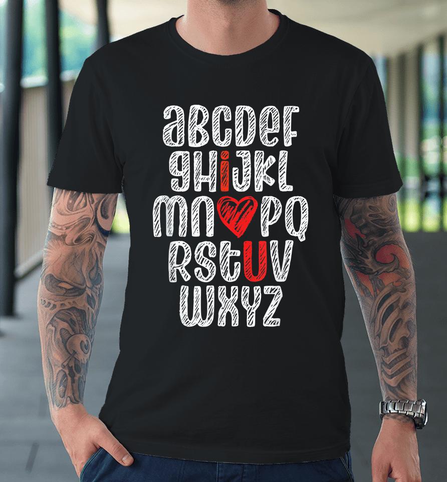 Alphabet I Love You English Teacher Valentine's Day Premium T-Shirt