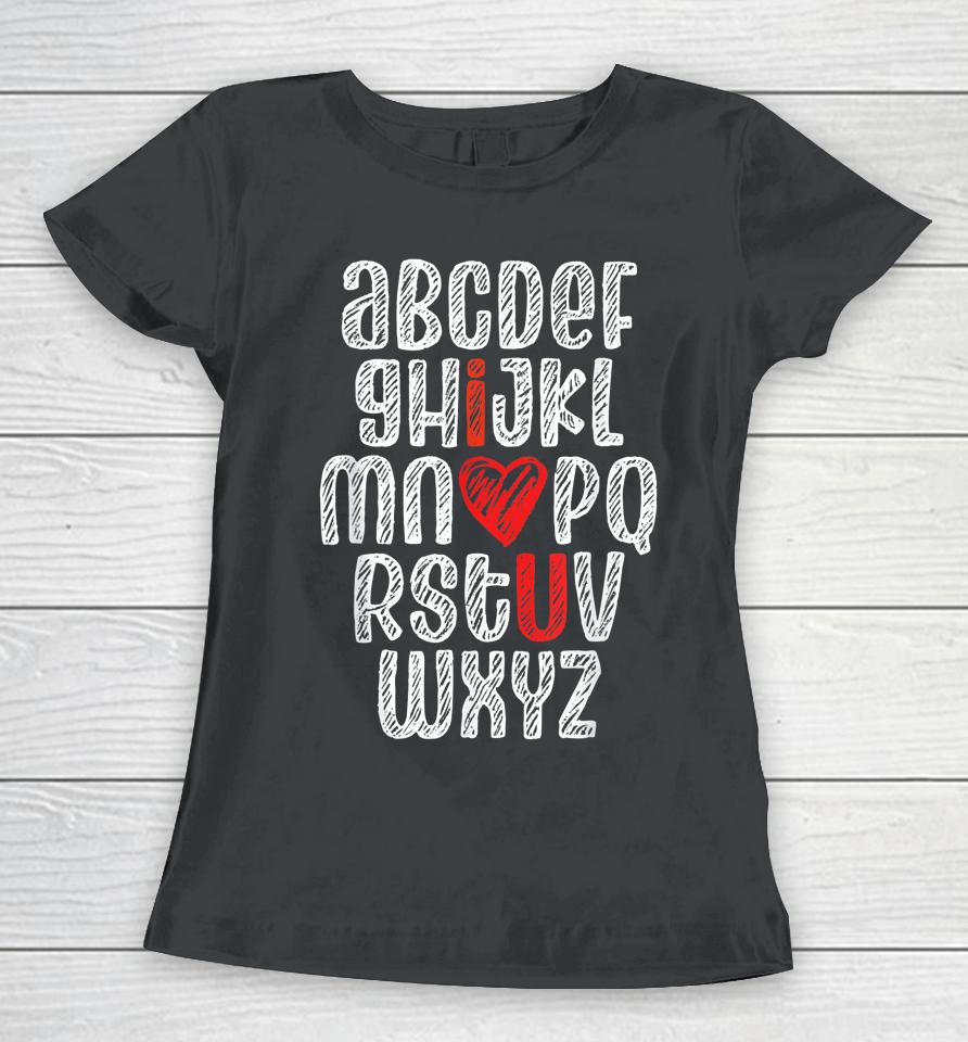 Alphabet I Love You English Teacher Valentine's Day Women T-Shirt