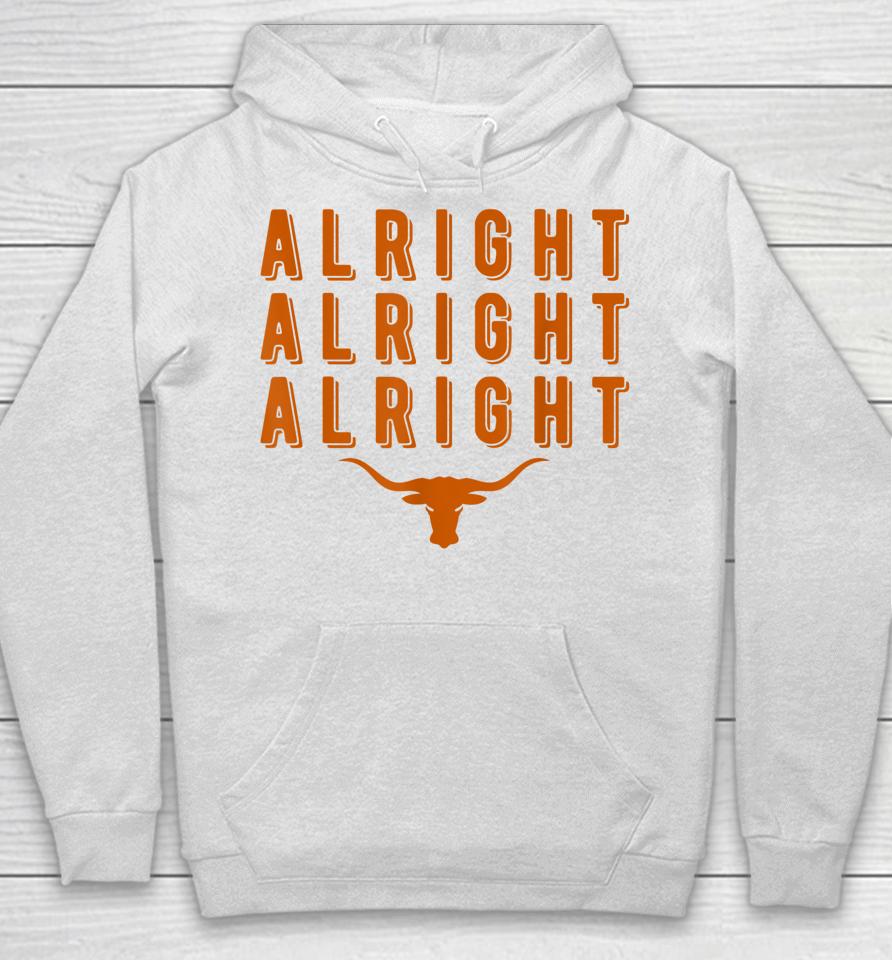 Alright Alright Alright Texas Shirt Texas Pride State Usa Hoodie