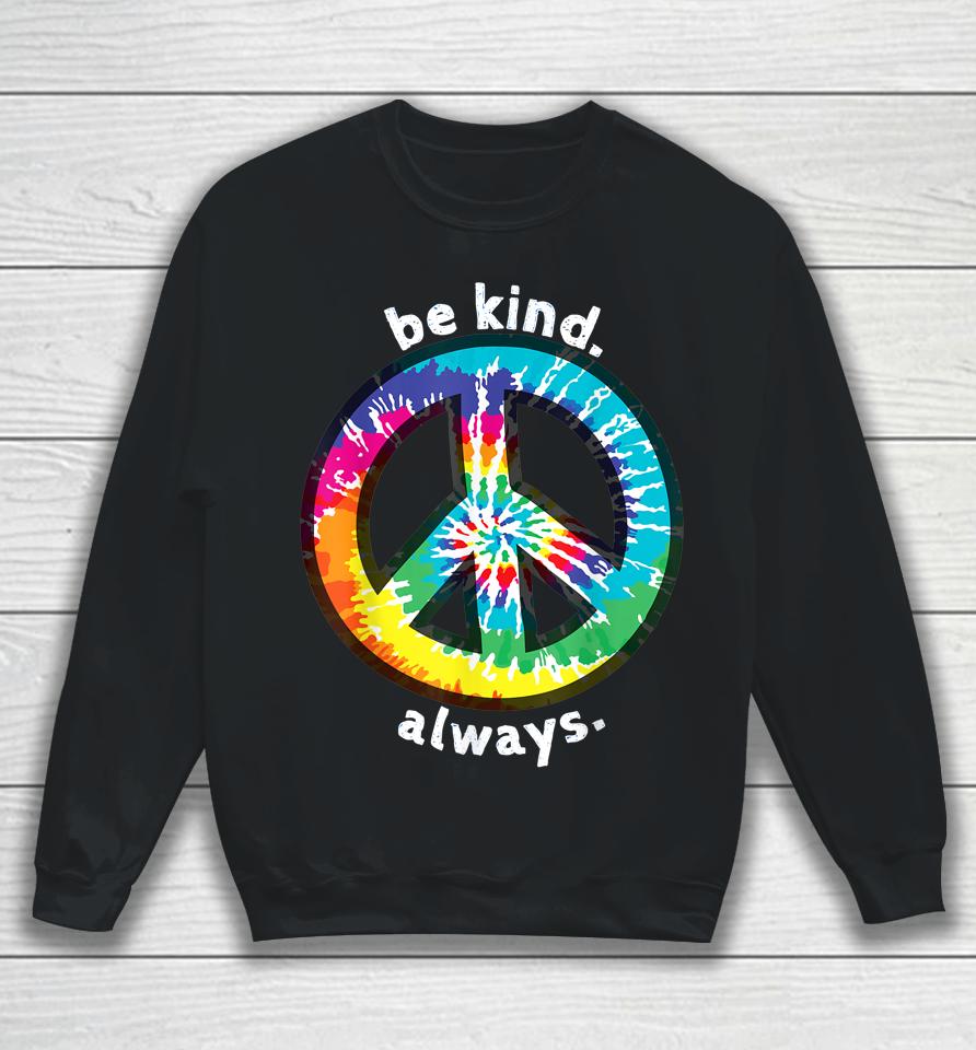 Always Be Kind Sweatshirt
