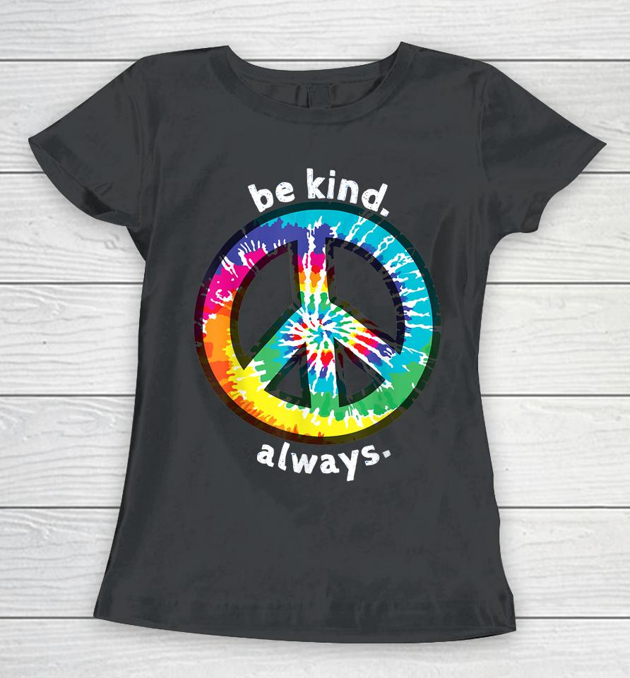 Always Be Kind Women T-Shirt