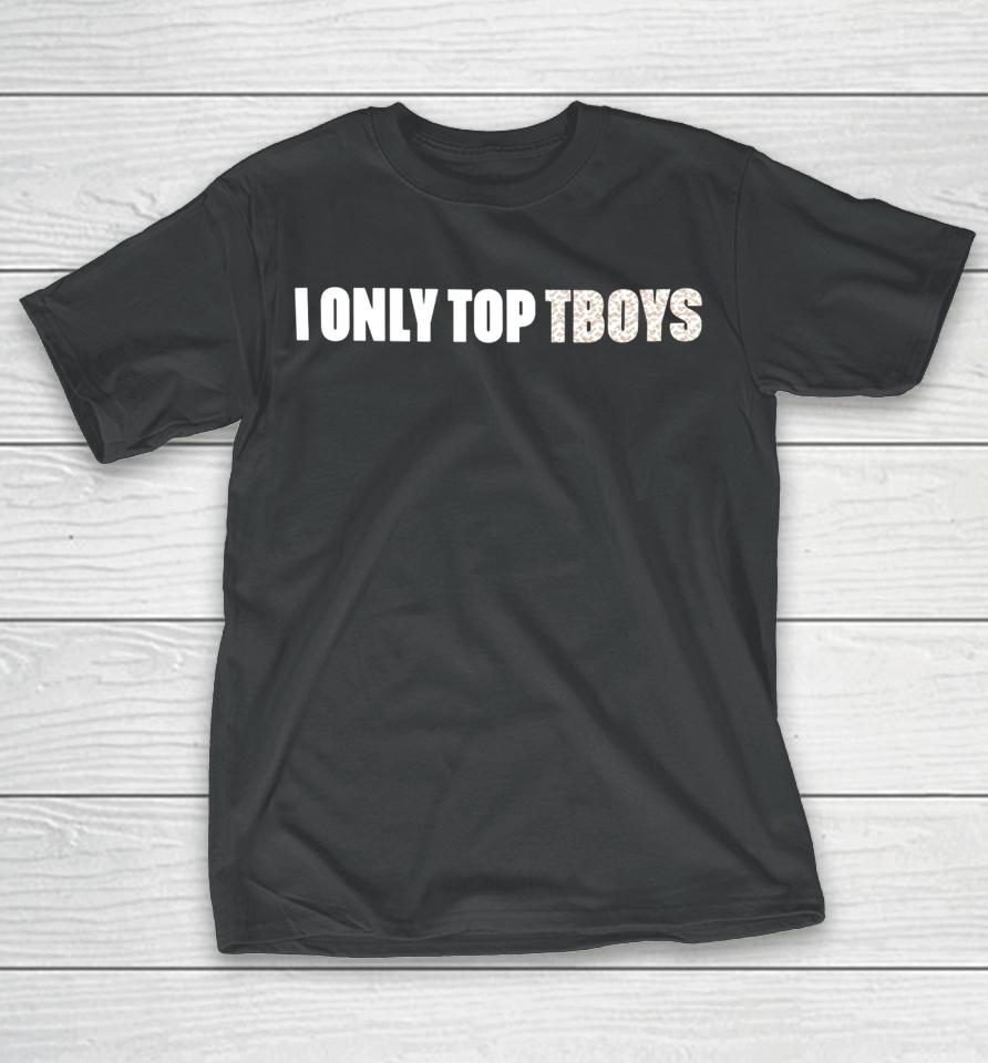 Amanda Tori Meating Wearing I Only Top Tboys T-Shirt