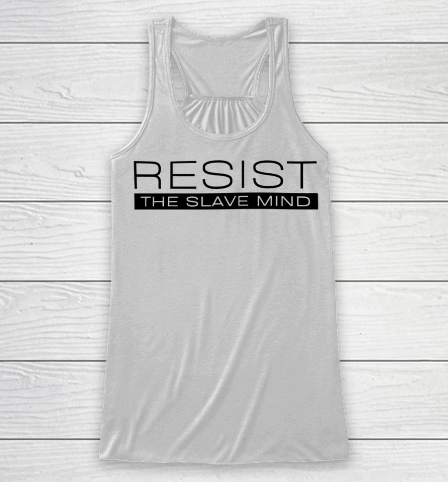Ambition-Realized Resist The Slave Mind Andrew Tate Racerback Tank