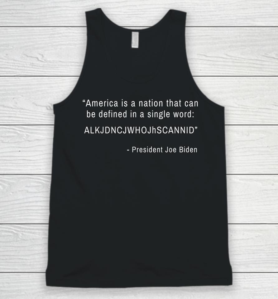 America Nation Defined In A Single Word Funny Biden Quote Unisex Tank Top