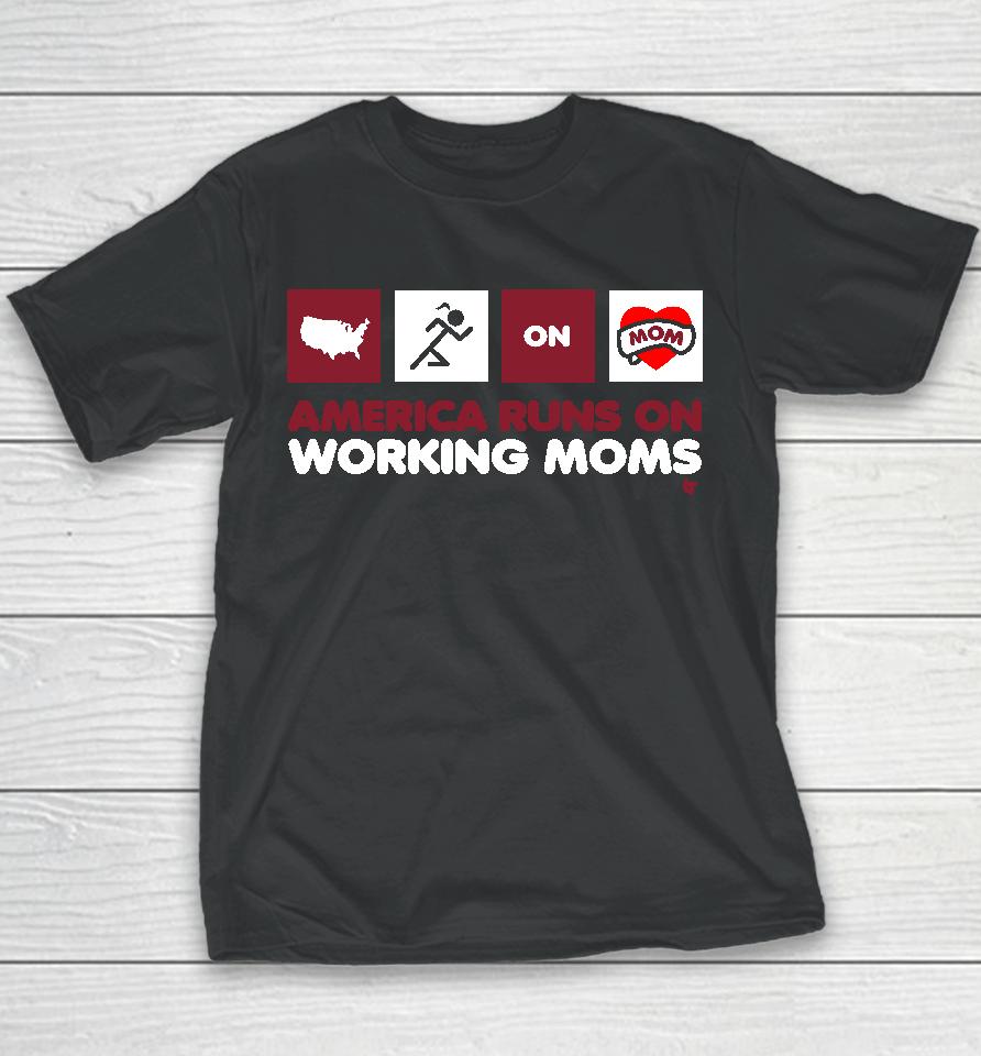 America Runs On Working Moms Youth T-Shirt