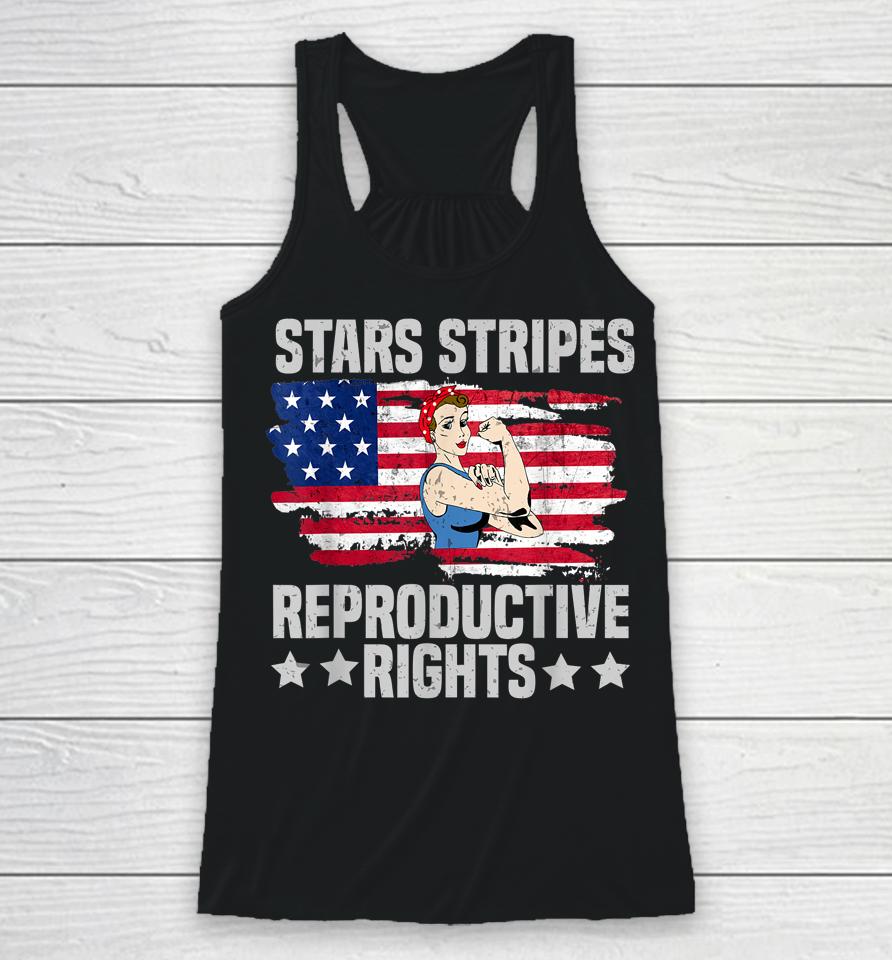 American Flag 4Th Of July Stars Stripes Reproductive Rights Racerback Tank
