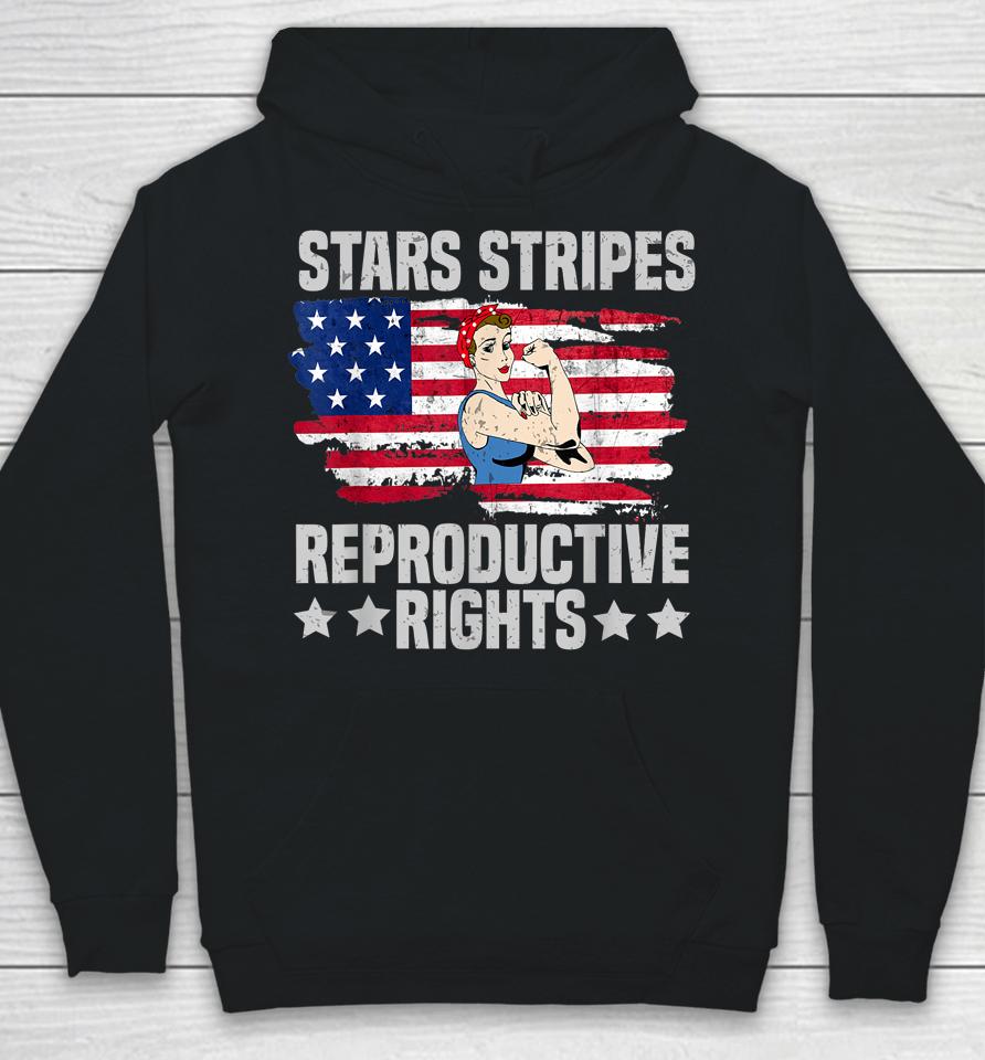 American Flag 4Th Of July Stars Stripes Reproductive Rights Hoodie