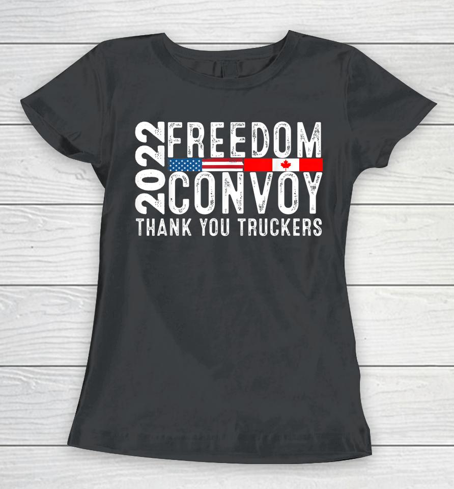 American Flag Canada Flag Freedom Convoy 2022 Trucker Driver Women T-Shirt
